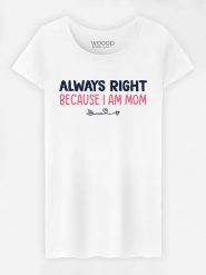 WOOOP Koszulka "Always Right Mom" w kolorze białym rozmiar: S. Białe bluzki damskie Wooop, s, bez wzorów, bez kołnierzyka, bez ramiączek. Za 57.06 zł.