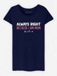 WOOOP Koszulka "Always Right Mom" w kolorze granatowym rozmiar: L. Niebieskie bluzki damskie Wooop, l, bez wzorów, z bawełny, bez kołnierzyka, bez ramiączek. Za 78.28 zł.